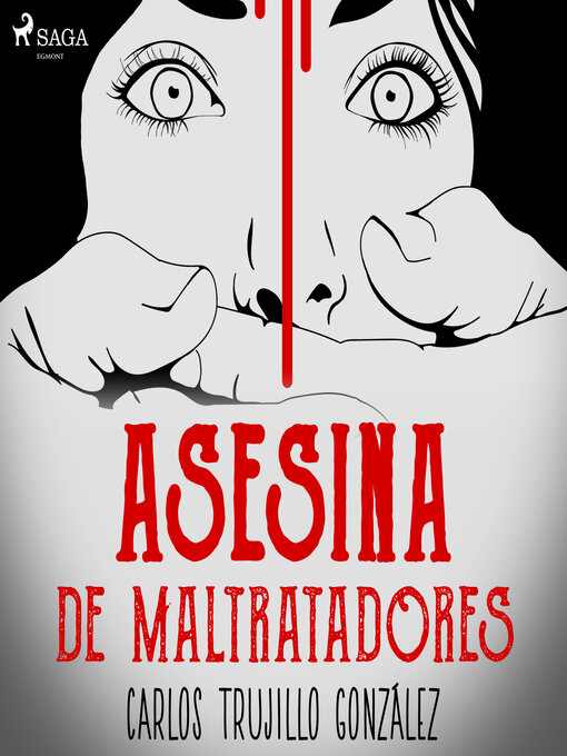 Title details for Asesina de maltratadores by Carlos Trujillo González - Available